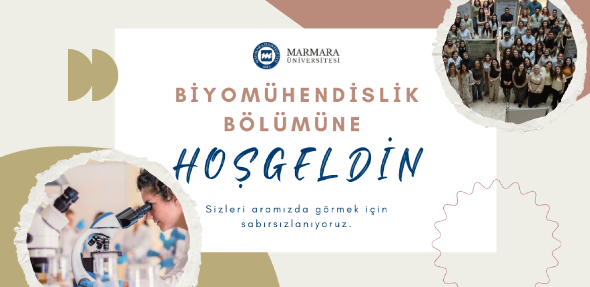 Biyomühendislik Bölümüne Hoş Geldiniz!